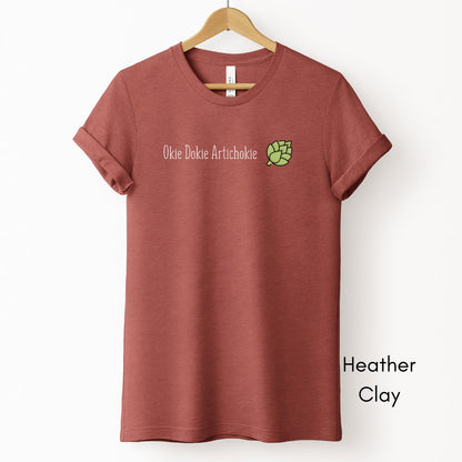 Okie Dokie Artichokie Unisex Light Weight Jersey T-shirt
