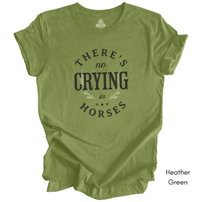 There's No Crying in Horses T-shirt -  Unisex Jersey Light Weight Tee