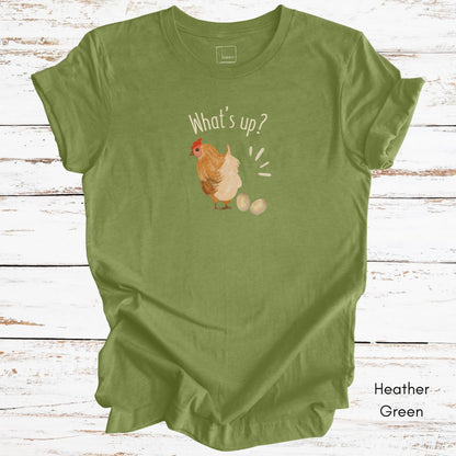 What's Up Chicken Butt - Unisex Jersey Light Weight T-shirt