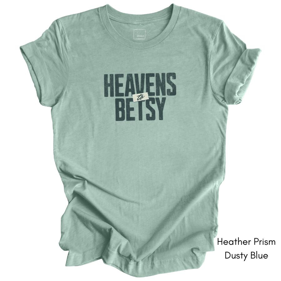 Heavens to Betsy Unisex Jersey Short Sleeve Light Weight T-shirt