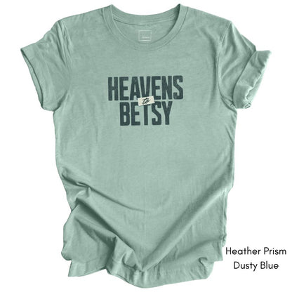 Heavens to Betsy Unisex Jersey Short Sleeve Light Weight T-shirt