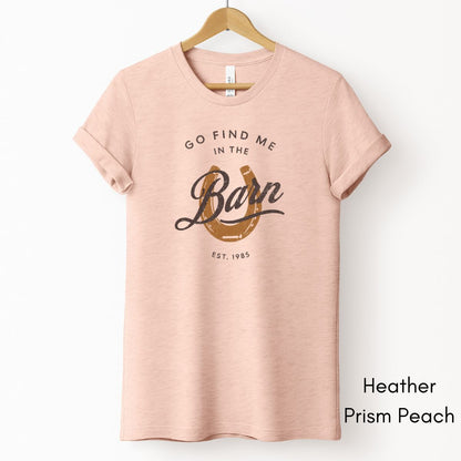 Find Me in the Barn Light Weight Jersey T-shirt