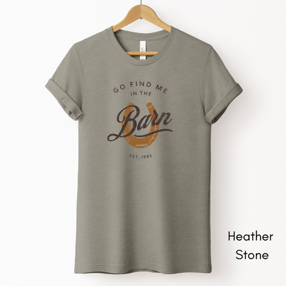 Find Me in the Barn Light Weight Jersey T-shirt