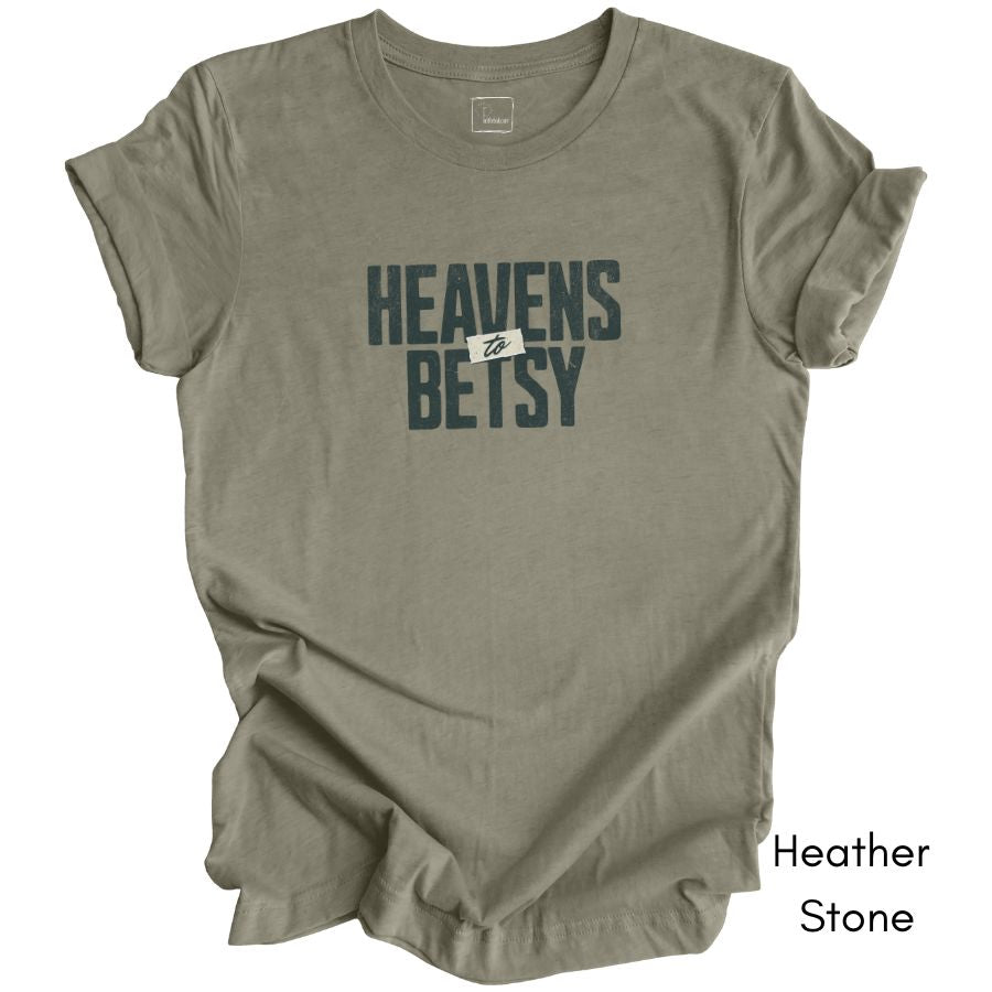 Heavens to Betsy Unisex Jersey Short Sleeve Light Weight T-shirt