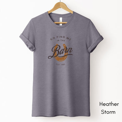 Find Me in the Barn Light Weight Jersey T-shirt
