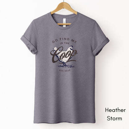 Find Me in the Coop Light Weight Unisex Jersey T-shirt