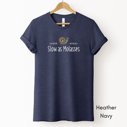 Slow as Molasses Unisex Light Weight Jersey T-shirt