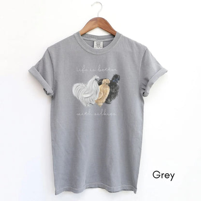 Life is Better with Silkies Garment Dyed Medium Weight T-shirt