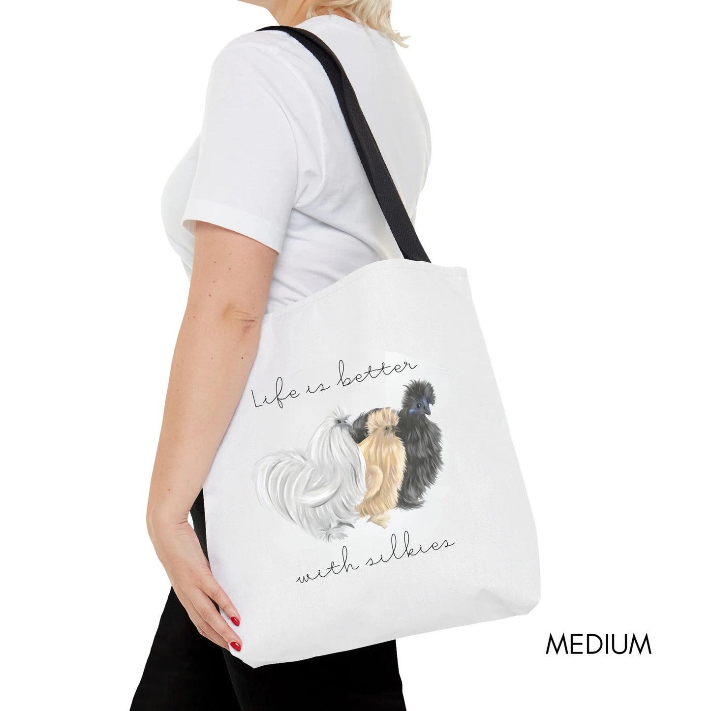 Life is Better with Silkies Tote Bag