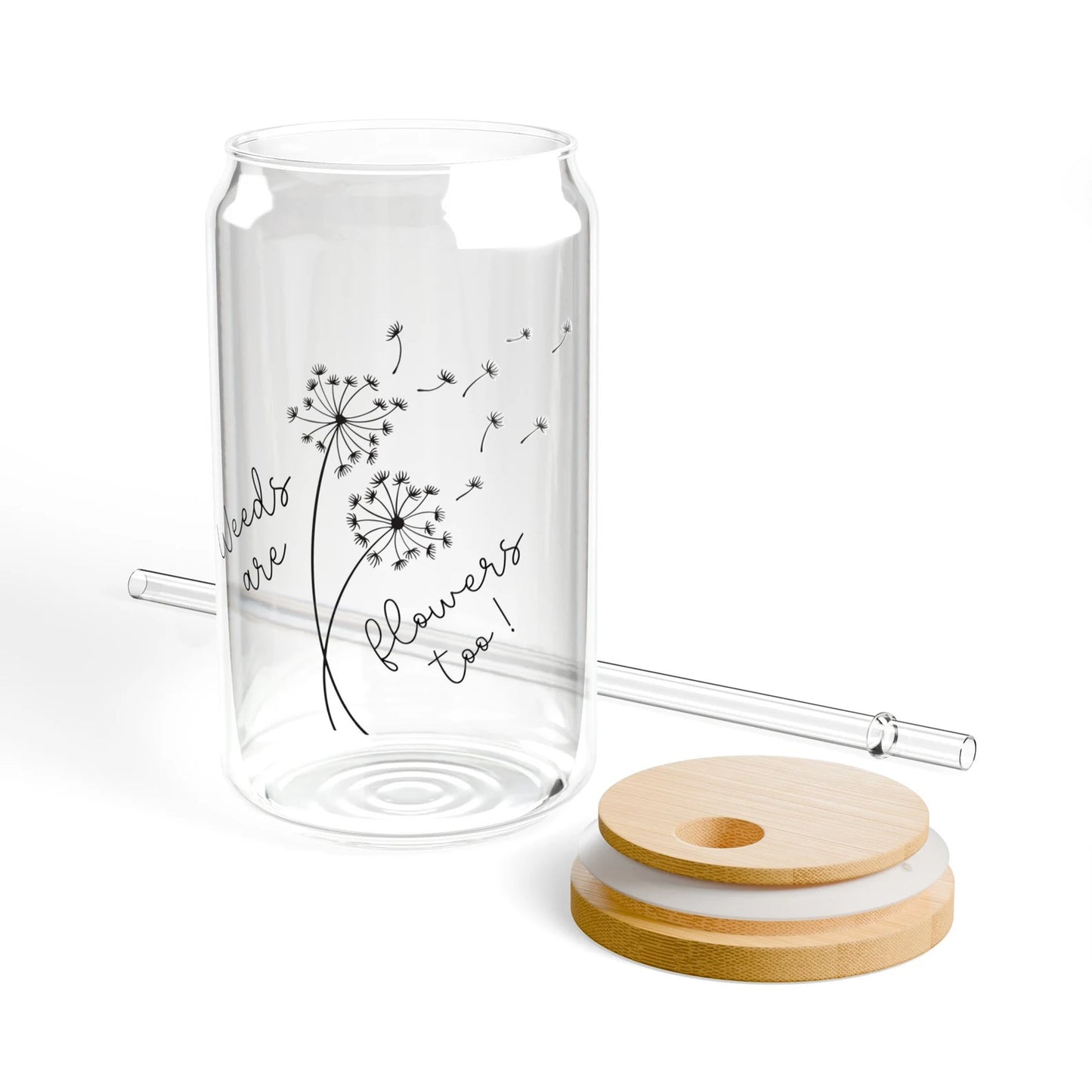 Weeds are Flowers Too Sipper 16oz Glass Tumbler