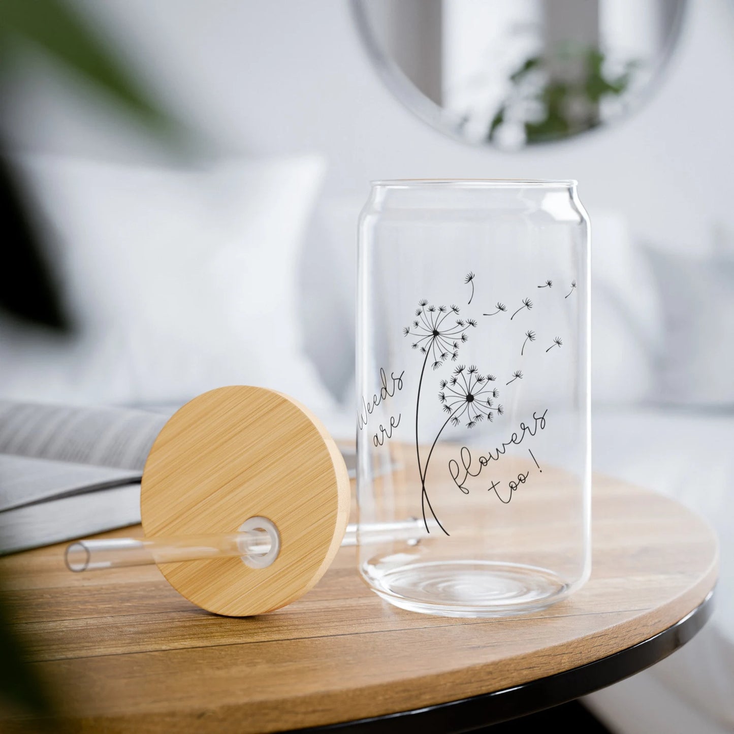 Weeds are Flowers Too Sipper 16oz Glass Tumbler