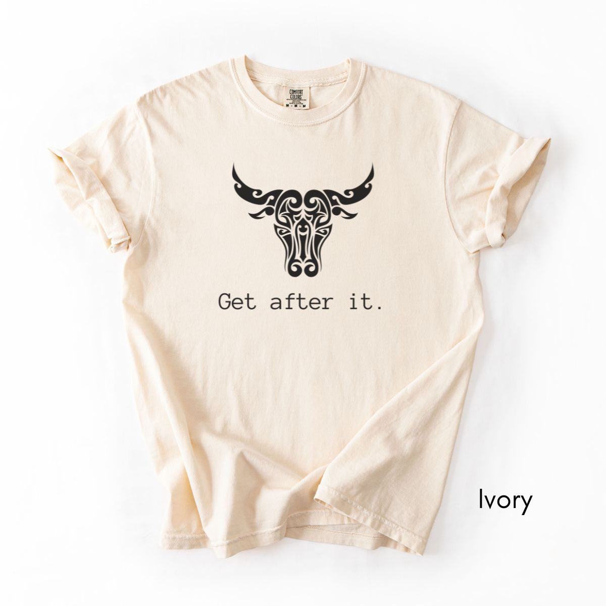 Get After It - Unisex Garment-Dyed T-shirt
