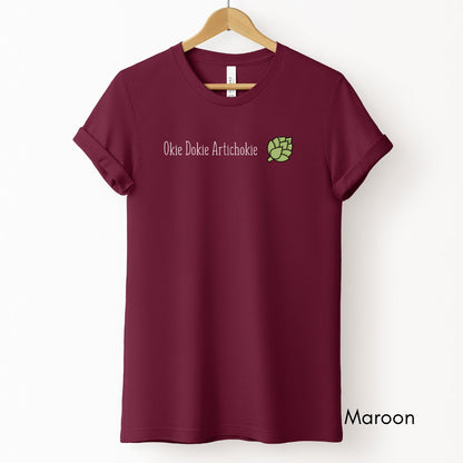 Okie Dokie Artichokie Unisex Light Weight Jersey T-shirt