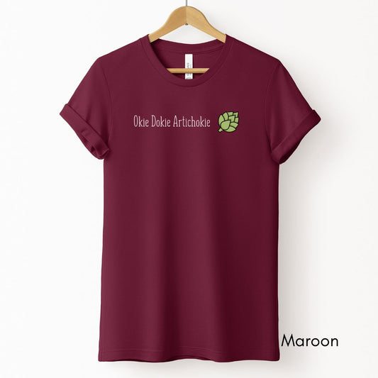Okie Dokie Artichokie Unisex Light Weight Jersey T-shirt