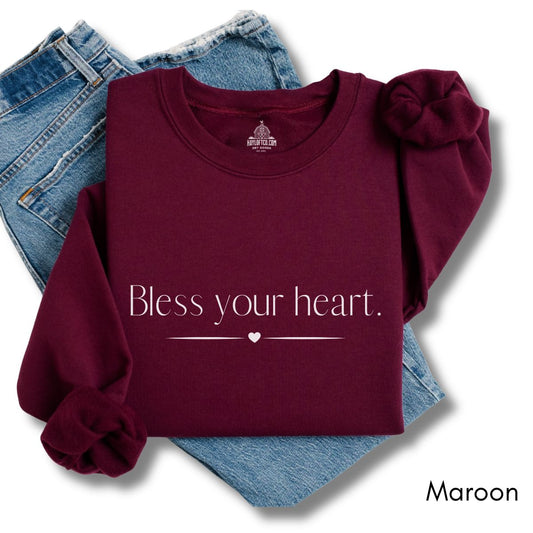 Bless your Heart - Funny Southern Saying Unisex Crewneck Sweatshirt