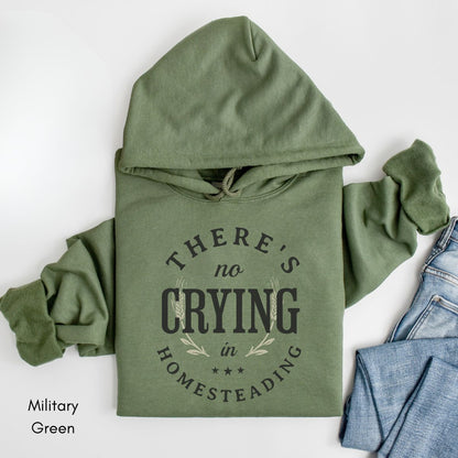 There's No Crying in Homesteading Hoodie - Unisex Heavy Blend Hooded Sweatshirt