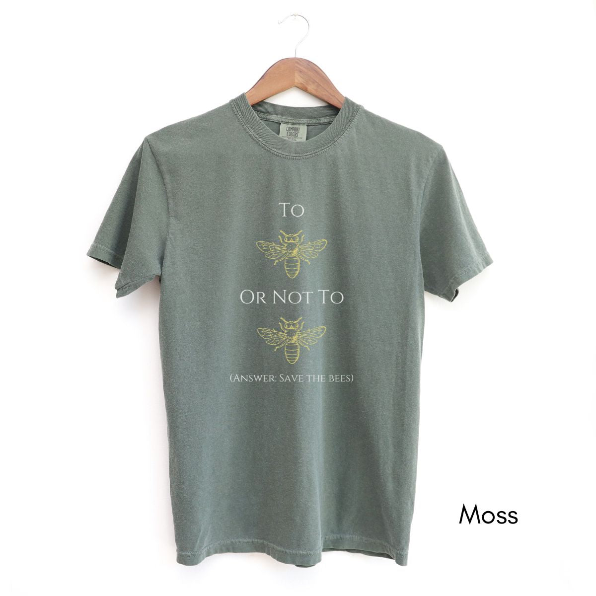 To Bee or Not to Bee Tee Unisex Garment-Dyed T-shirt
