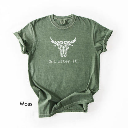 Get After It - Unisex Garment-Dyed T-shirt