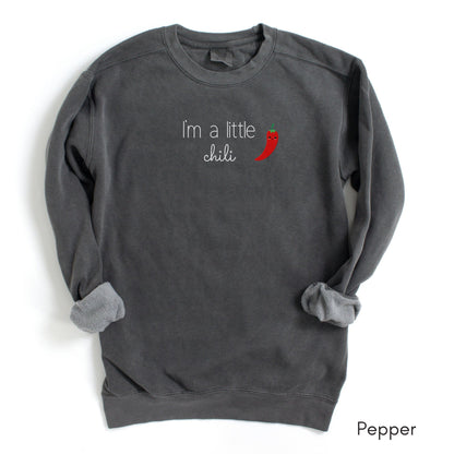 I'm a Little Chili Garment-Dyed Sweatshirt