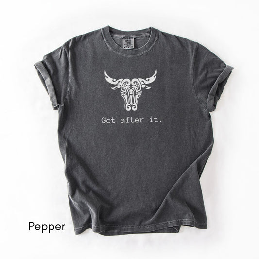 Get After It - Unisex Garment-Dyed T-shirt