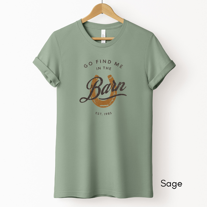 Find Me in the Barn Light Weight Jersey T-shirt