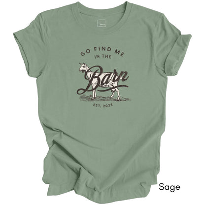 Find Me in the Goat Barn Unisex Jersey Light Weight T-shirt