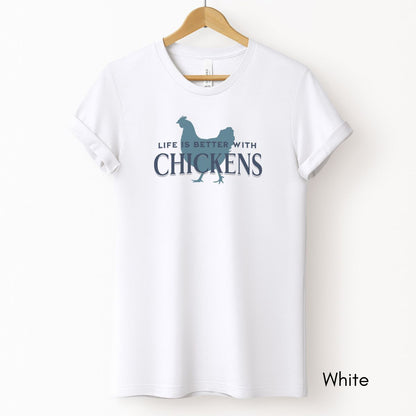 Life is Better With Chickens Light Weight Jersey T-shirt