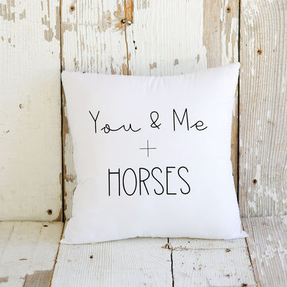 You & Me plus horses - Farmhouse Decor Square Pillow