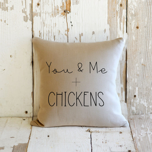 You & Me plus Chickens - Farmhouse Decor Square Pillow